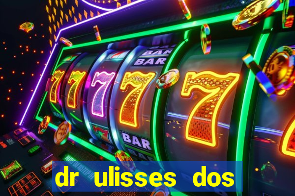 dr ulisses dos santos ortopedista